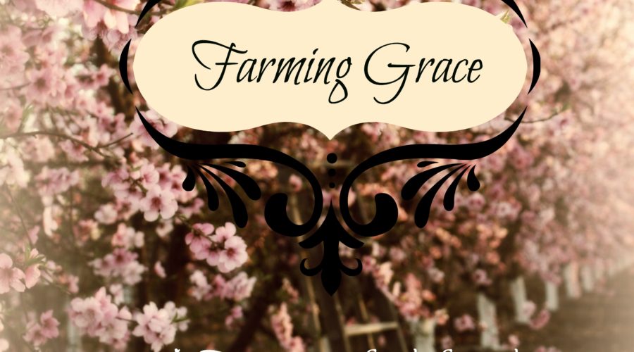 Farming Grace